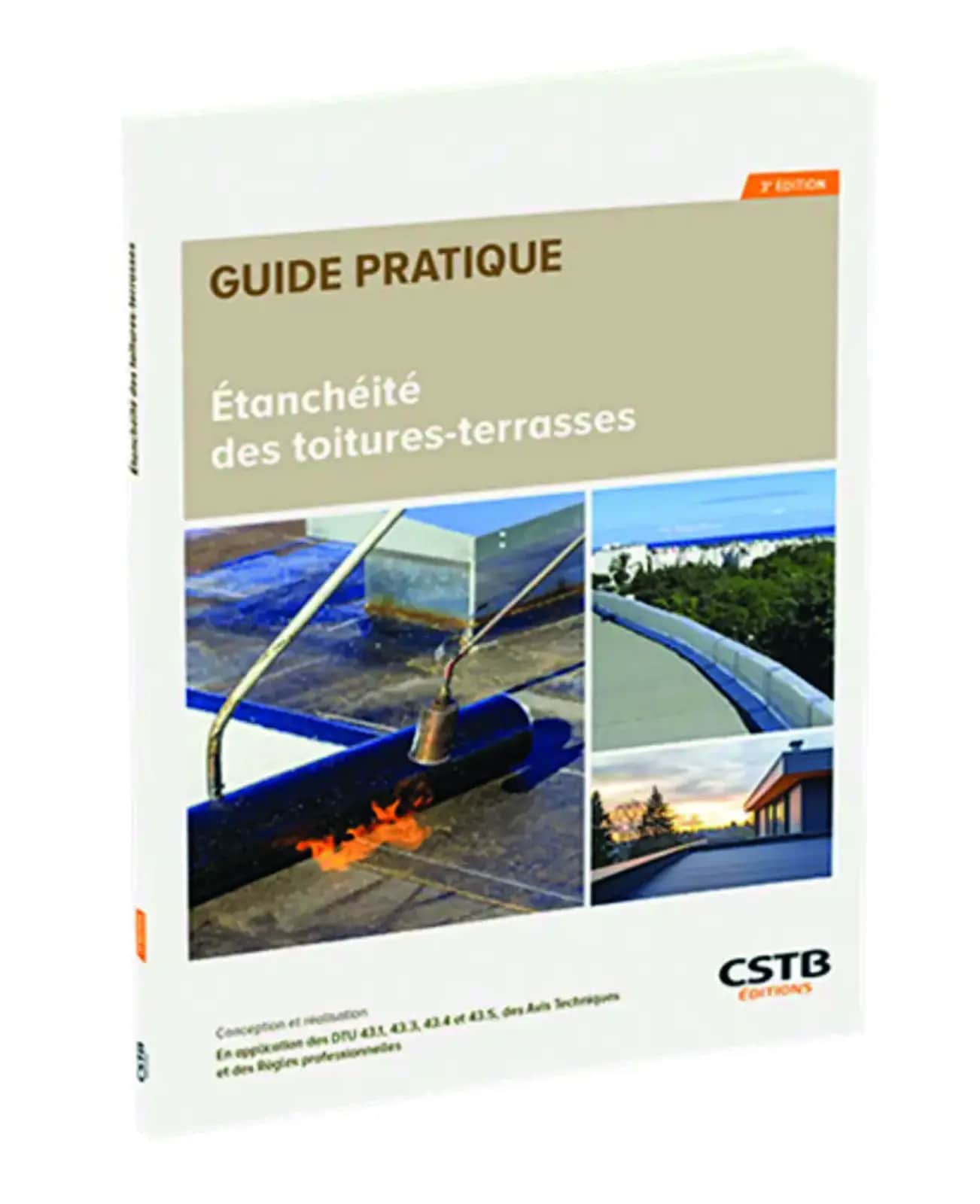 Le CSTB publie une 3e édition du guide sur l’étanchéité des toitures-terrasses